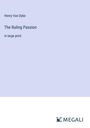 Henry Van Dyke: The Ruling Passion, Buch