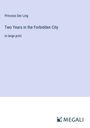 Princess Der Ling: Two Years in the Forbidden City, Buch