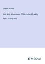 Charles Dickens: Life And Adventures Of Nicholas Nickleby, Buch