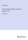Daniel Defoe: Tour through the Eastern Counties of England, 1722, Buch