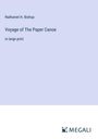 Nathaniel H. Bishop: Voyage of The Paper Canoe, Buch