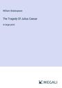 William Shakespeare: The Tragedy Of Julius Caesar, Buch