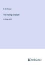 B. M. Bower: The Flying U Ranch, Buch