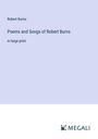 Robert Burns: Poems and Songs of Robert Burns, Buch