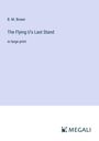 B. M. Bower: The Flying U's Last Stand, Buch