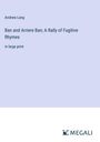 Andrew Lang: Ban and Arriere Ban; A Rally of Fugitive Rhymes, Buch