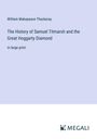 William Makepeace Thackeray: The History of Samuel Titmarsh and the Great Hoggarty Diamond, Buch