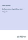 Thomas De Quincey: Confessions of an English Opium-Eater, Buch