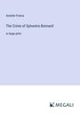 Anatole France: The Crime of Sylvestre Bonnard, Buch