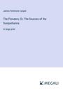 James Fenimore Cooper: The Pioneers; Or, The Sources of the Susquehanna, Buch