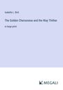 Isabella L. Bird: The Golden Chersonese and the Way Thither, Buch