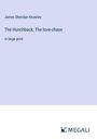 James Sheridan Knowles: The Hunchback; The love-chase, Buch