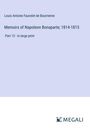 Louis Antoine Fauvelet De Bourrienne: Memoirs of Napoleon Bonaparte; 1814-1815, Buch