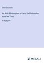 Émile Souvestre: An Attic Philosopher in Paris; Un Philosophe sous les Toits, Buch