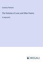 Coventry Patmore: The Victories of Love; and Other Poems, Buch