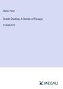 Walter Pater: Greek Studies; A Series of Essays, Buch