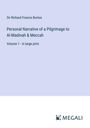 Richard Francis Burton: Personal Narrative of a Pilgrimage to Al-Madinah & Meccah, Buch