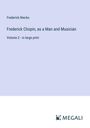 Frederick Niecks: Frederick Chopin, as a Man and Musician, Buch