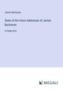 James Buchanan: State of the Union Addresses of James Buchanan, Buch