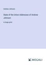 Andrew Johnson: State of the Union Addresses of Andrew Johnson, Buch