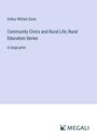 Arthur William Dunn: Community Civics and Rural Life; Rural Education Series, Buch