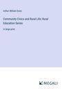 Arthur William Dunn: Community Civics and Rural Life; Rural Education Series, Buch