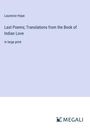 Laurence Hope: Last Poems; Translations from the Book of Indian Love, Buch