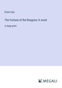 Émile Zola: The Fortune of the Rougons; A novel, Buch