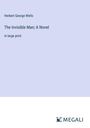 H. G. Wells: The Invisible Man; A Novel, Buch