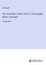 Old Sleuth: The "Dock Rats" of New York; Or, The Smuggler Band's Last Stand, Buch