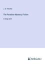 J. S. Fletcher: The Paradise Mystery; Fiction, Buch