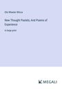 Ella Wheeler Wilcox: New Thought Pastels; And Poems of Experience, Buch