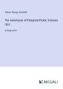 Tobias George Smollett: The Adventures of Peregrine Pickle; Volumes I & II, Buch