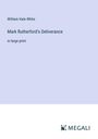 William Hale White: Mark Rutherford's Deliverance, Buch