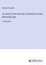 Winston Churchill: An essay on the American contribution and the democratic idea, Buch