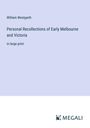 William Westgarth: Personal Recollections of Early Melbourne and Victoria, Buch