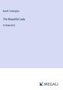 Booth Tarkington: The Beautiful Lady, Buch