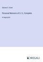 Ulysses S. Grant: Personal Memoirs of U. S.; Complete, Buch