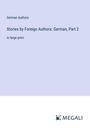 German Authors: Stories by Foreign Authors: German, Part 2, Buch