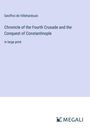 Geoffroi De Villehardouin: Chronicle of the Fourth Crusade and the Conquest of Constantinople, Buch