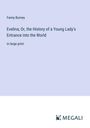 Fanny Burney: Evelina; Or, the History of a Young Lady's Entrance into the World, Buch