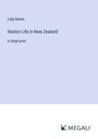 Lady Barker: Station Life in New Zealand, Buch