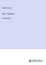 Gilbert Parker: Mrs. Falchion, Buch