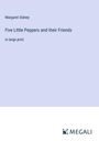 Margaret Sidney: Five Little Peppers and their Friends, Buch