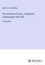 John St. Loe Strachey: The Adventure of Living ; A Subjective Autobiography 1860-1922, Buch