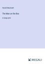 Harold Macgrath: The Man on the Box, Buch