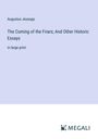 Augustus Jessopp: The Coming of the Friars; And Other Historic Essays, Buch