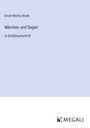Ernst Moritz Arndt: Märchen und Sagen, Buch