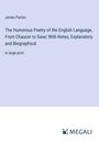 James Parton: The Humorous Poetry of the English Language, From Chaucer to Saxe; With Notes, Explanatory and Biographical, Buch