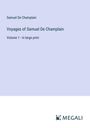 Samuel De Champlain: Voyages of Samuel De Champlain, Buch
